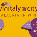 DAL 30/08 AL 01/09 “VINITALY AND THE CITY” A SIBARI (CS), CON ANCHE GREENTELLING…